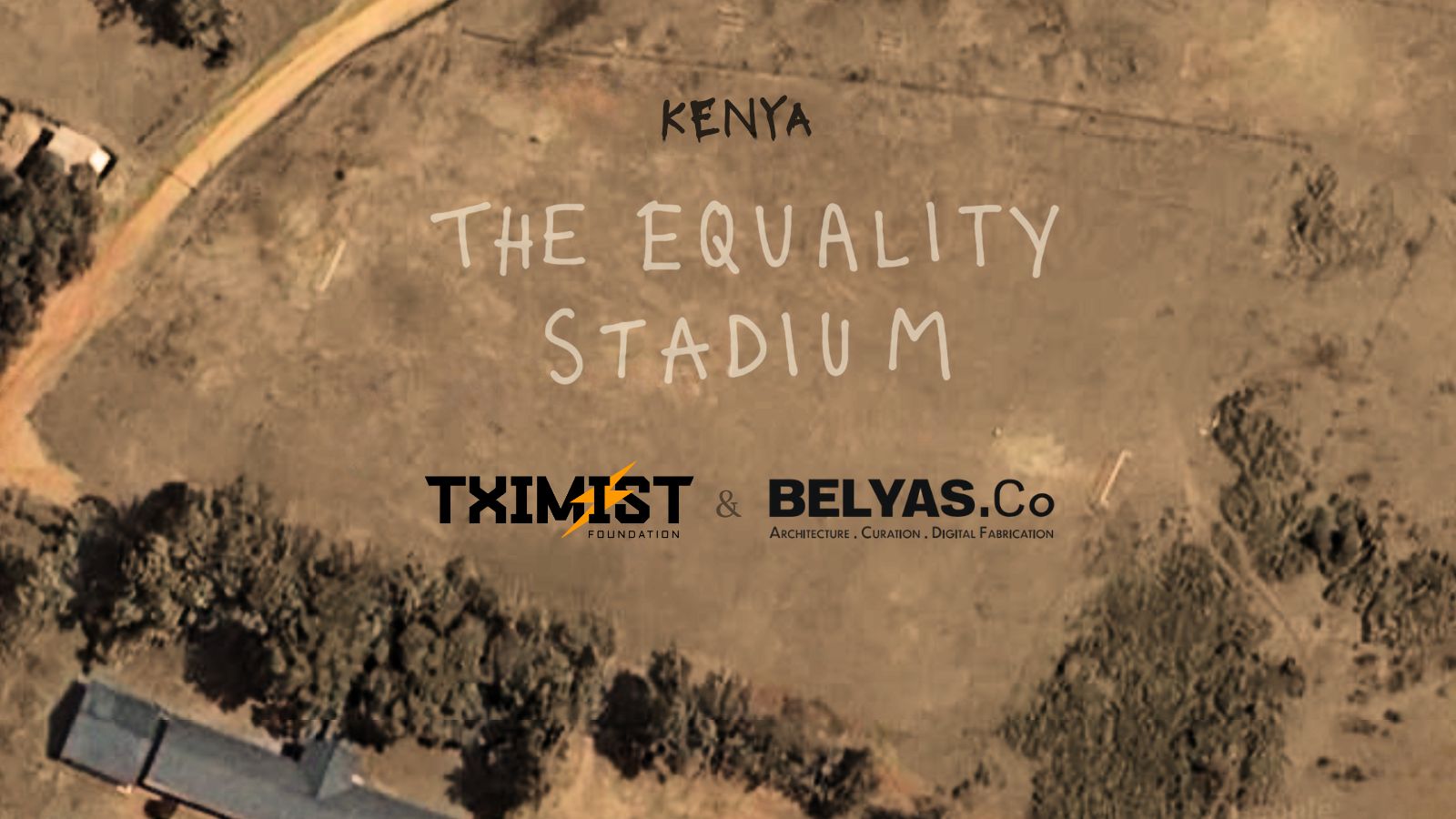 Belyas Co, Tximist, The Equality Stadium